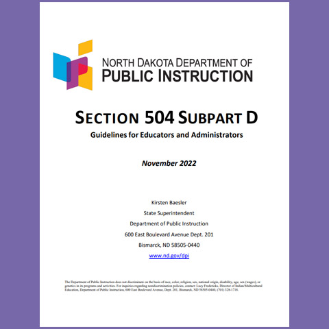 Section 504 Subpart D: Guidelines for Educators and Administrators (North Dakota)
