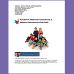 Functional Behavioral Assessment & Positive Behavior Intervention Plans Guide