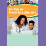 Your Child and Common Core Assessments