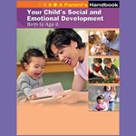 Your Child's Social And Emotional Development - Birth to Age 6 yrs