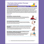 The Early Intervention Process in North Dakota - Workshop Series