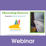 Choosing Classes Webinar